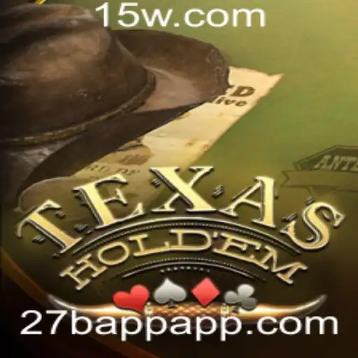 Explorando o Mundo do Texas Hold'em: Regras, Estratégias e a Nova Tendência no 27b App